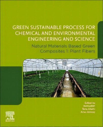 Green Sustainable Process For Chemical And Environmental Engineering And Science : Natural Materi..., De Dr. Inamuddin. Editorial Elsevier - Health Sciences Division, Tapa Blanda En Inglés