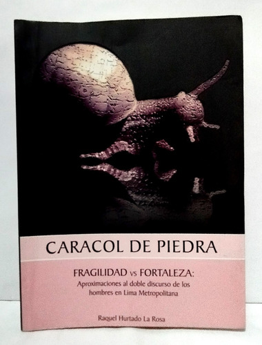 Caracol De Piedra - Raquel Hurtado La Rosa 2009