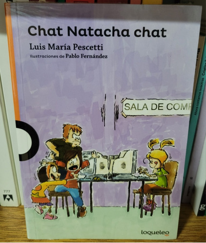 Chat Natacha Chat. Luis María Pescetti. Ed Santillana. 
