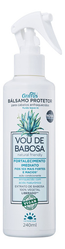 Griffus Vou De Babosa Bálsamo Protetor - Leave-in 240ml