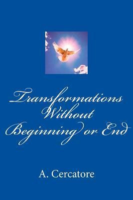 Libro Transformations Without Beginning Or End - A Cercat...