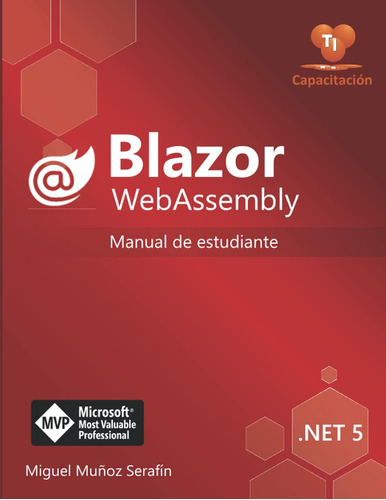 Libro: Blazor Webassembly: Manual De Estudiante (spanish Edi