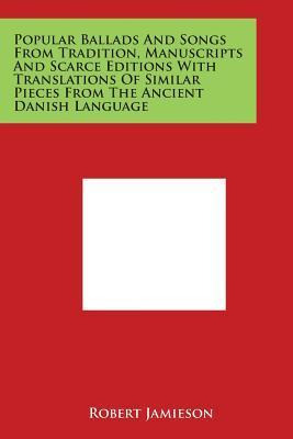 Libro Popular Ballads And Songs From Tradition, Manuscrip...