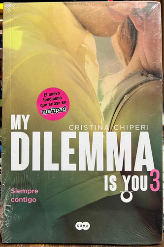 My Dilemma Is You 3 - Cristina Chiperi