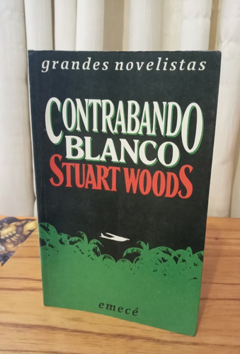 Contrabando Blanco - Stuart Woods