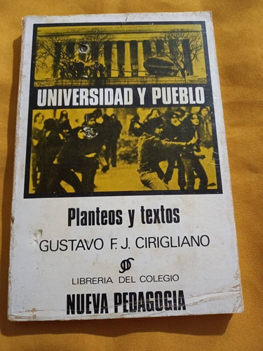 Nueva Pedagogia - Universidad Y Pueblo - Gustavo Cirigliano