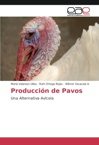 Produccion De Pavos: Una Alternativa Avicola