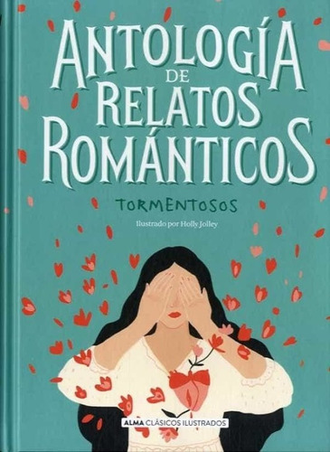 Antología De Relatos Románticos Tormentosos - Autores Varios