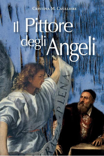 Libro: Il Pittore Degli Angeli (italian Edition)