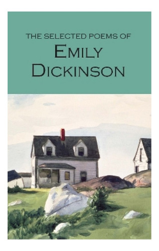 The Selected Poems Of Emily Dickinson - Emily Dickinson. Eb3