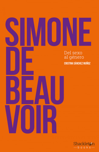 Simone De Beauvoir - Sánchez Muñoz, Cristina