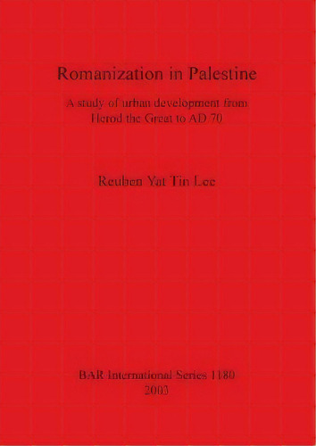 Romanization In Palestine, De Reuben Yat Tin Lee. Editorial Bar Publishing, Tapa Blanda En Inglés