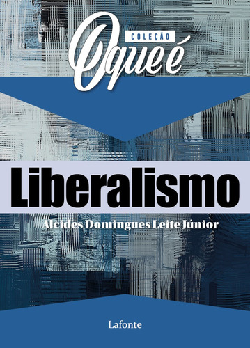 COQE Liberalismo, de Domingues Leite Júnior, Alcides. Editora Lafonte Ltda, capa mole em português, 2020