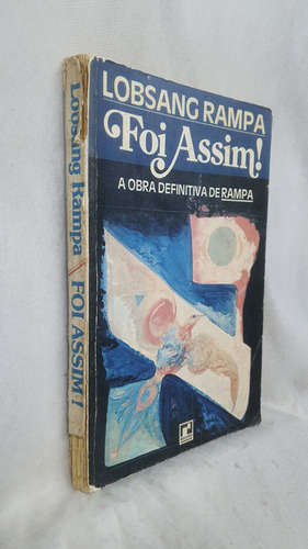 Livro Foi Assim! A Obra Definitiva De Rampa - Lobsang Rampa - Editora Record (Usado)