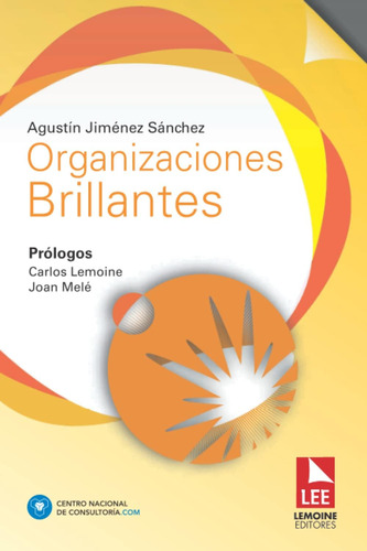 Libro: Organizaciones Brillantes (spanish Edition)