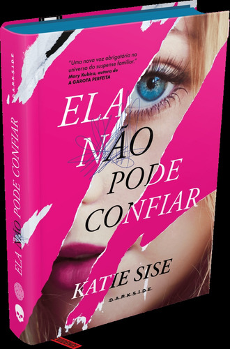 Livro Ela Não Pode Confiar - Katie Sise - Darkside