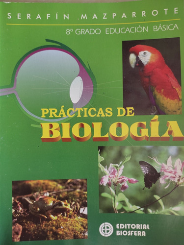 Práctica De Biología 8vo Grado, Serafín Mazparrote, Biosfera