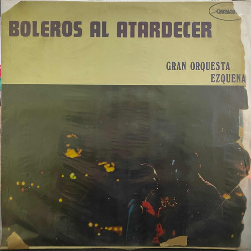 Disco Vinilo Boleros Al Atardecer Gran Orquesta Ezquena