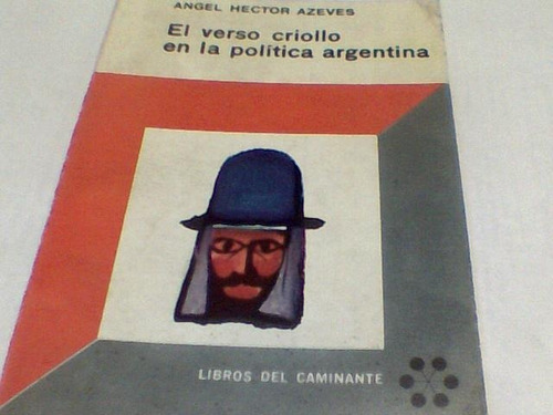 Hector Azeves - Verso Criollo En La Politica Argentina (h)
