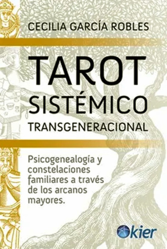 Tarot Sistemico Transgeneracional Cecilia Garcia Robles