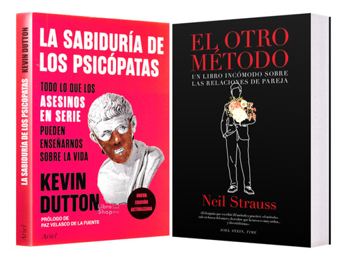 La Sabiduría De Los Psicópatas + El Otro Método Neil Strauss