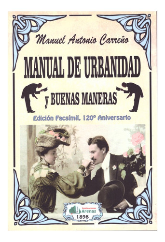 Manual De Urbanidad Y Buenas Maneras (libro Original)