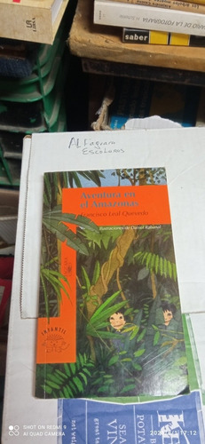 Libro Aventura En El Amazonas. Francisco Leal Quevedo