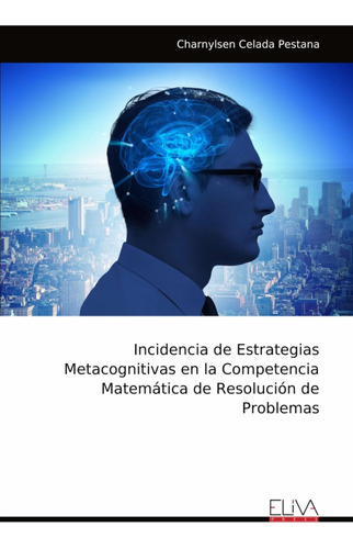 Incidencia De Estrategias Metacognitivas En La Competencia M