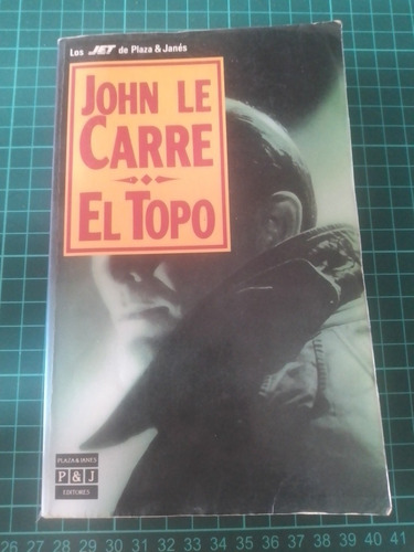 El Topo - John Le Carré - Plaza & Janés