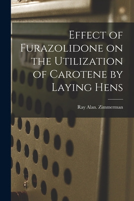 Libro Effect Of Furazolidone On The Utilization Of Carote...