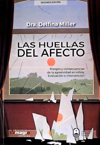 Huellas Del Afecto, Las - Dra. Delfina Miller