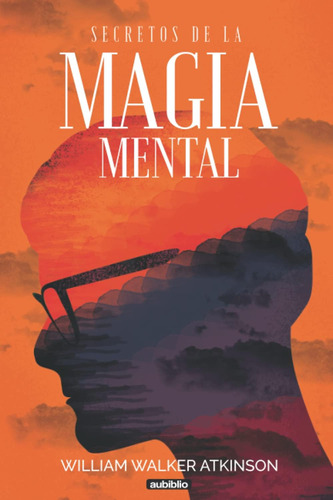 Libro: Secretos De La Magia Mental (spanish Edition)