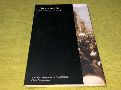 Lima La Horrible - Sebastián Salazar Bondy