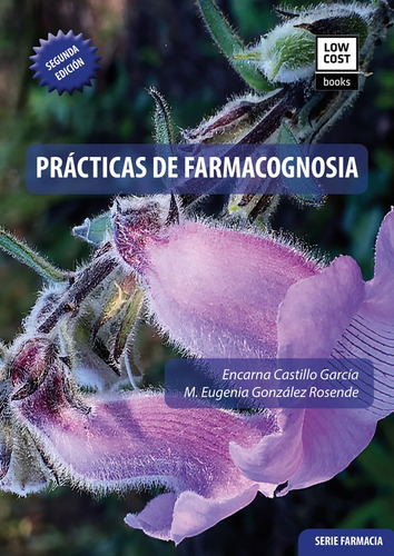 Prácticas De Farmacognosia 2ª Ed - Autores Varios