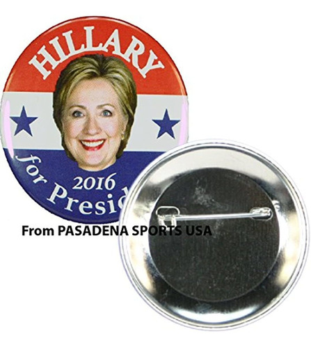 2016 Hillary Clinton Para President Campaign Button