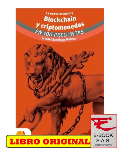 Introduccion Al Blockchain Y Criptomonedas, De Ismael Santiago Moreno. Editorial Alpha, Tapa Blanda En Español, 2022