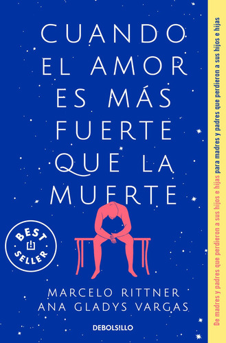 Cuando El Amor Es Más Fuerte Que La Muerte, De Rittner, Marcelo., Vol. 1. Editorial Debolsillo, Tapa Pasta Blanda, Edición 1 En Español, 2024