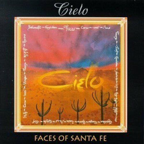 Cielo - Faces Of Santa Fe -  Cd