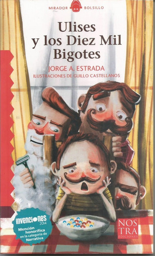 Ulises Y Los Diez Mil Bigotes Lector Avanzado Nostra Editor