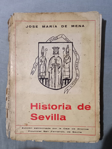 Historia De Sevilla José Maria De Mena 