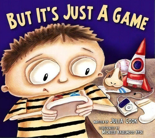 But It's Just A Game, De Julia Cook. Editorial National Center For Youth Issues, Tapa Blanda En Inglés, 2013