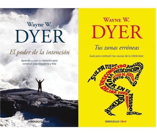 2 Libros Wayne Dyer - Tus Zonas Erroneas + Poder Intencion