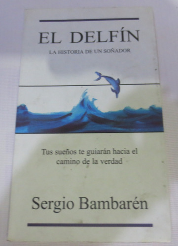 Libro  El Delfin De Sergio Bambaren