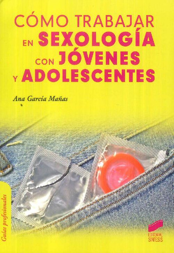Libro Cómo Trabajar En Sexología Con Jovenes Y Adolescentes