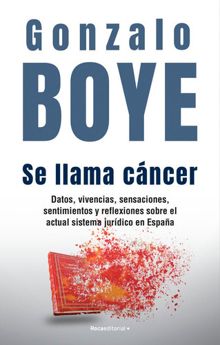 Se Llama Cancer, De Boye,gonzalo. Roca Editorial, Tapa Blanda En Español