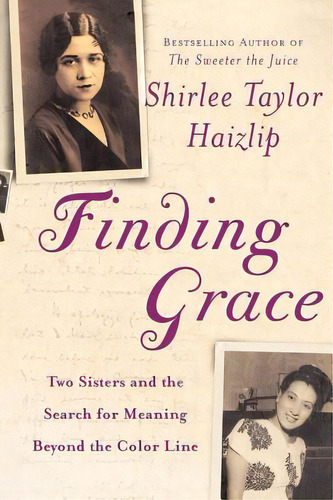 Finding Grace: Two Sisters And The Search For Meaning Beyond The Color Line, De Haizlip, Shirlee. Editorial Free Pr, Tapa Blanda En Inglés