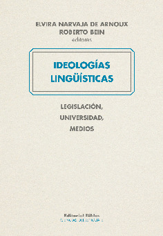 Ideologias Linguisticas - Elvira Narvaja De Arnoux/ Roberto