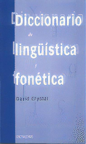 Diccionario De Ling?ãâstica Y Fonãâtica, De Crystal, David. Editorial Octaedro, S.l., Tapa Blanda En Español