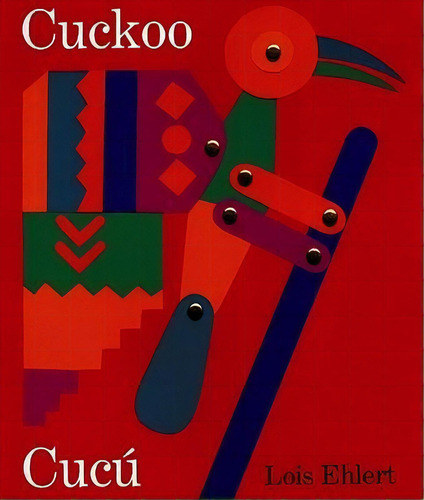 Cuckoo/cucu, De Lois Ehlert. Editorial Harcourt Brace International, Tapa Blanda En Español