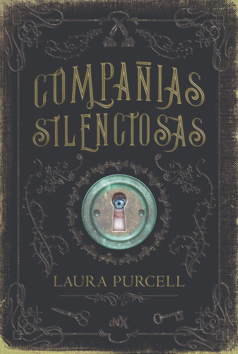 ** Compañias Silenciosas ** Laura Purcell